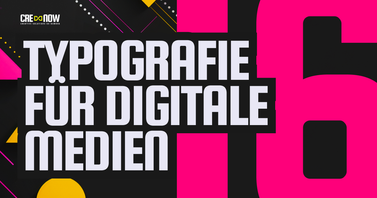 CRE8NOW CRE8GUIDE: CRE8GUIDE - Part 16/24 - Typografie für digitale Medien