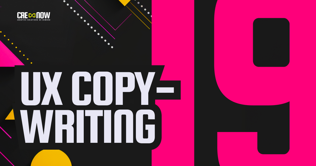 CRE8NOW CRE8GUIDE: CRE8GUIDE - Part 19/24 - UX Copywriting