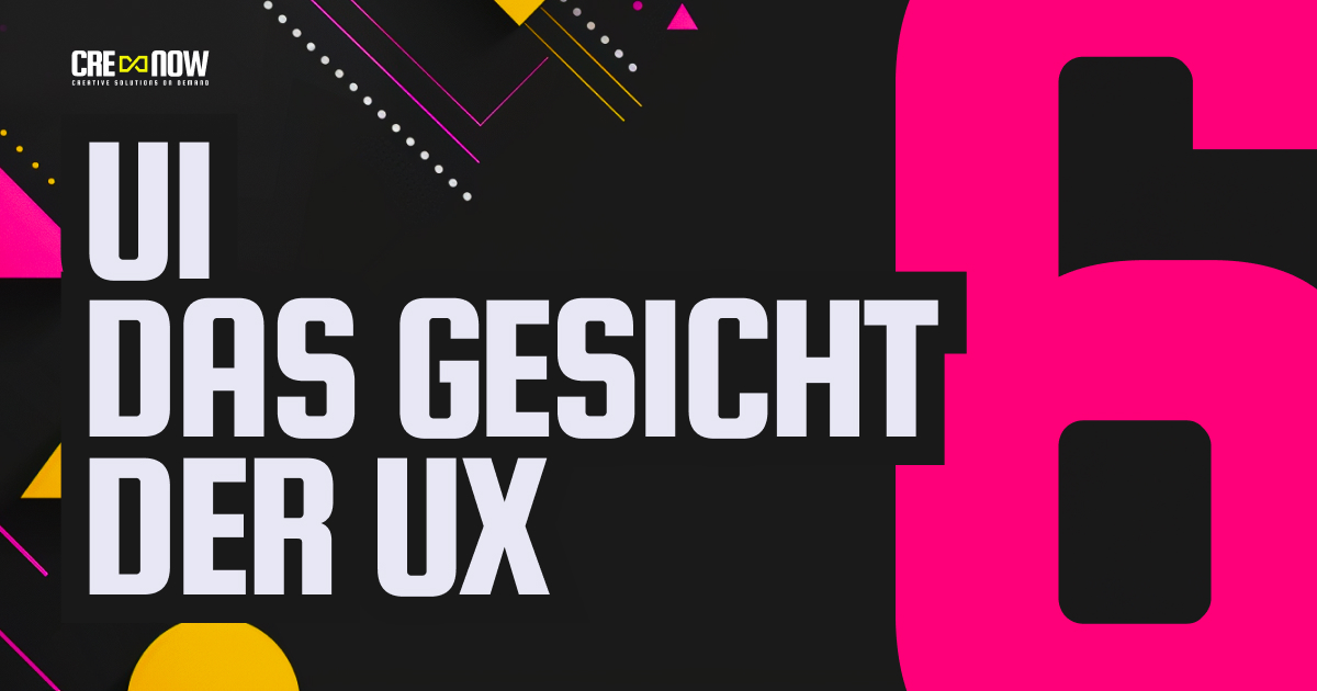 CRE8NOW CRE8GUIDE: CRE8GUIDE - Part 6/24 - UI - Das Gesicht der UX