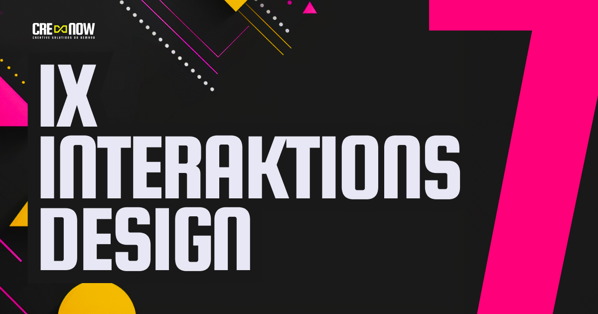 CRE8NOW CRE8GUIDE: CRE8GUIDE - Part 7/24 - IX - Interaktions Design